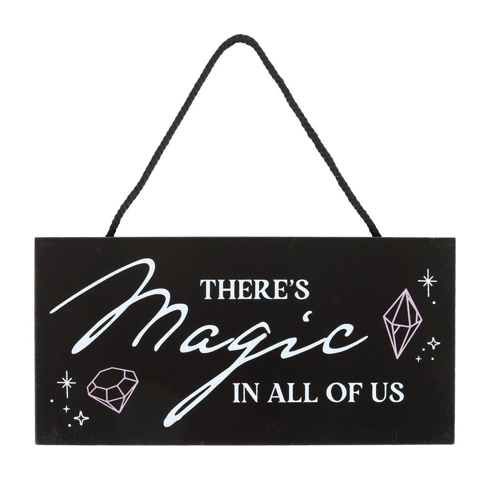 There's Magic in All of Us Hanging Sign