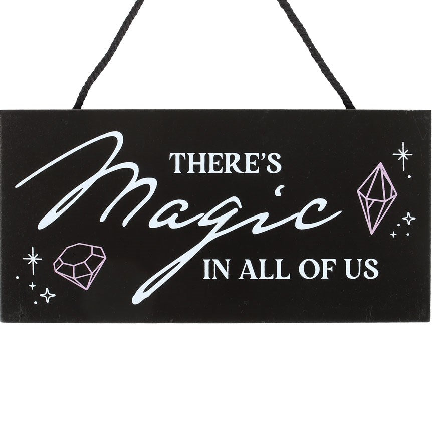 There's Magic in All of Us Hanging Sign